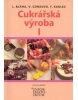 Cukrářská výroba I (Ludvík Bláha, Věra Conková, František Kadlec)