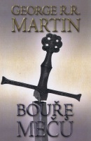 Bouře mečů 2 - Píseň ledu a ohně - kniha třetí - část 2. - 2. vydanie (George R. R. Martin)