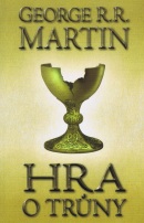 Hra o trůny 2 - Píseň ledu a ohně - kniha první - část 2. - 2. vydání (George R. R. Martin)