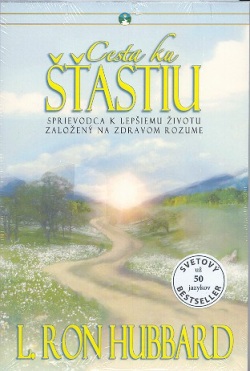 Cesta ku šťastiu        GR (L. L. Ron Hubbard)