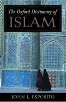 Oxford Dictionary of Islam (Oxford Paperback Reference) (Esposito, J. L.)