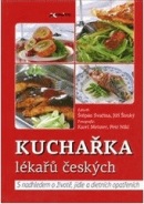 Kuchařka lékařů českých (Jiří Široký, Štěpán Svačina, Štěpán Svačina)