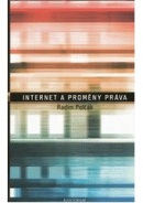 Internet a proměny práva (Radim Polčák)