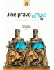 Jiné právo offline: Co v učebnicích práva nenajdete (Jan Komárek, Michal Bobek)
