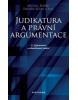 Judikatura a právní argumentace 2.přepracované a aktualizované vydání (Michal Bobek, kolektív, Zdeněk Kühn)