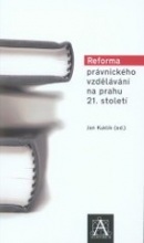 Reforma právnického vzdělávání na prahu 21. století (Jan Komárek, Michal Bobek)