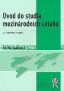 Úvod do studia mezinárodních vztahů, 3. vydání (Šárka Waisová)