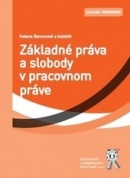 Základné práva a slobody v pracovnom práve (H. Barancová, kolektív)