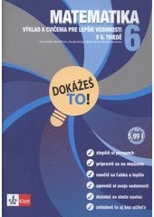 Dokážeš to! Matematika 6 SK (Marcela Bavoĺárová)