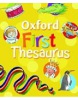 Oxford First Thesaurus: 2007 (Andrew Delahunty, Steve Cox)