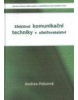 Efektivní komunikační techniky v ošetřovatelství 3.dopl. vydání (Andrea Pokorná)