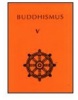 Buddhismus 5 (Antologie) (Kolektív autorov)