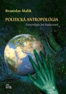 Politická antropológia (Branislav Malík)