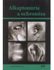 Alkaptonúria a ochronóza (Juraj Payer, Jozef Rovenský, Zdenko Killinger)