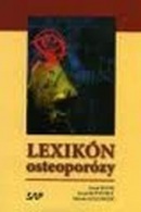 Lexikón osteoporózy (Juraj Payer, Jozef Rovenský, Zdenko Killinger)