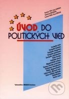 Úvod do politických vied (Elena Dřízová, Peter Horváth, Radoslava Brhlíková, Rastislav Tóth, Svetozár Krno)