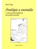 Analógie a anomálie v substantívnej deklinácii slovanských jazykov (Pavol Žigo)