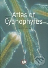 Colour Atlas of Cyanophytes (František Hindák)