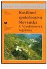 Rastlinné spoločenstvá Slovenska 4. Vysokohorská vegetácia (Jan Kliment)
