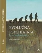 Evolučná psychiatria (Martin Brüne)