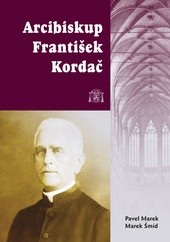 Arcibiskup František Kordač (Pavel Marek; Marek Šmíd)