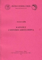 Kapitoly z histórie kresťanstva (Peter Gažík)