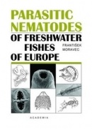 Parasitic Nematodes of Freshwater Fishes of Evrope (František Moravec)