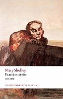 Frankenstein: Or The Modern Prometheus - The 1818 Text (Oxford World's Classics) (Mary W. Shelley)