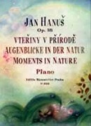 Vteřiny v přírodě op. 18 (snadné klavírní maličkosti) (Jan Hanuš)