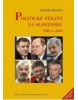 Politické strany na Slovensku 1989 až 2006 (Lubomír Kopeček)