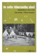 Ve svitu táborového ohně (Jaroslav Obermajer)
