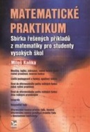 Matematické praktikum (Miloš Kaňka)