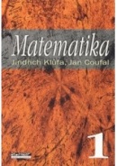 Matematika 1 (Jiří Henzler, Miloš Kaňka, Jindřich Klůfa, Jan Coufal)