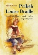 Příběh Louise Braille (Jakob Streit)