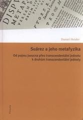 Suárez a jeho metafyzika (Katarína Žiaková, kolektív autorov)