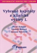 Vybrané kapitoly z klinické výživy I. (Zuzana Šerclová, Zdeněk Rušavý, Pavel Kohout)