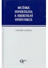 Mužská infertilita a erektilní dysfunkce (Vladimír Kubíček)