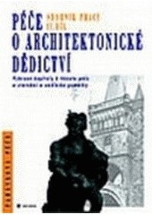 Vývoj a východiska památkové péče, její právní ukotvení a ekonomické přístupy - Péče o architektonické dědictví. 1. díl (Gary  Snyder)