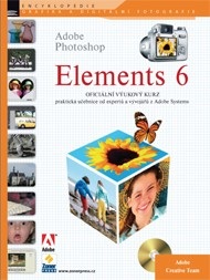 Adobe Photoshop ELEMENTS 6 (Adobe Creative team (tým expertů Adobe))