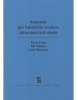 Anatomie pro bakalářské studium zdravotnických oborů (Lada Eberlová, Jiří Valenta)