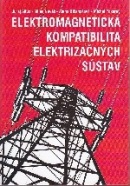 Elektromagnetická kompatibilita elektrizačných sústav (Milan Novák, Michal Pokorný, Alena Otčenášová)