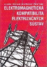 Elektromagnetická kompatibilita elektrizačných sústav (Milan Novák, Michal Pokorný, Alena Otčenášová)