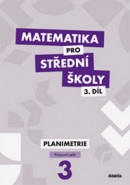 Matematika pro střední školy 3 díl (Dana Gazárková)