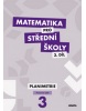 Matematika pro střední školy 3 díl (Dana Gazárková)