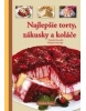 Najlepšie torty, zákusky a koláče (Zdenka Horecká, Vladimír Horecký)