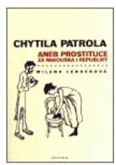 Chytila patrola (Milena Lenderová)