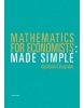 Mathematics for Economists. Made Simple (Viatcheslav Vinogradov)