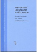 Preventivní nefrologie v příkladech (Miroslava Horáčková)
