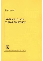 Sbírka úloh z matematiky (Karel Lhotský)