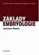 Základy embryologie (Jaroslav Slípka)